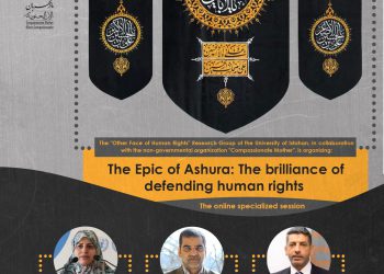 An online specialized session titled: The Epic of Ashura: The brilliance of defending human rights