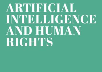 Book Introduction: “Artificial Intelligence and Human Rights” by Alberto Quintavalla & Jereon Temperman