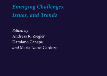 Book Introduction: “Business and Human Rights: Emerging Challenges, Issues, and Trends” by Andreas R. Ziegler, Damiano Canapa & Maria Izabel Cardozo