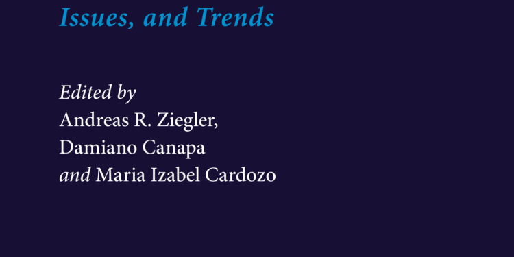 Book Introduction: “Business and Human Rights: Emerging Challenges, Issues, and Trends” by Andreas R. Ziegler, Damiano Canapa & Maria Izabel Cardozo