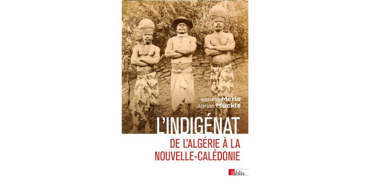 Book Introduction: “The Indigenous Status: From Algeria to New Caledonia”, by Isabelle Merle & Adrian Muckle 1 Book Introduction: “The Indigenous Status: From Algeria to New Caledonia”, by Isabelle Merle & Adrian Muckle